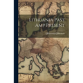 Lithuania Past amp Present