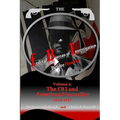 The federal Bureau of Investigation before Hoover: Volume 2: The fBI and American Neutrality, 1914-1917