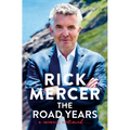 The Road Years: A Memoir, Continued . . .