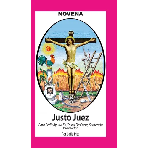 Novena De Justo Juez para Pedir Ayuda en Casos de Corte, Sentencia y Rivalidad