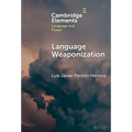 Language Weaponization