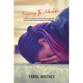 Forgiving the Unthinkable: 7 Steps to Forgive Yourself and Overcome the Pain and Shame of Having an Abortion