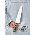 Am I Chef?: Back to basics with the "SAKE" Philosophy