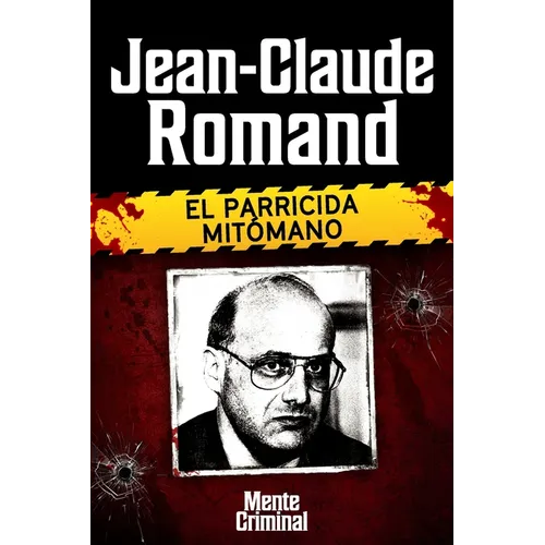 Jean-Claude Romand, el parricida mitómano