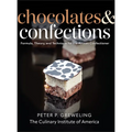 Chocolates and Confections: Formula, Theory, and Technique for the Artisan Confectioner