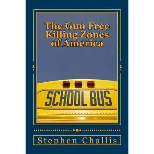 The Gun Free Killing Zones of America