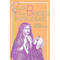 Child Brides and Intruders