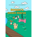 Bonnie's Golden Rescue: Life with Pickle and Friends at Small But Mighty Rescue