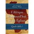 L'Afrique d'aujourd'hui et les Églises: Quels défis ?