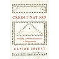 Credit Nation: Property Laws and Institutions in Early America