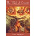 The Work of Creation: Selected Prose