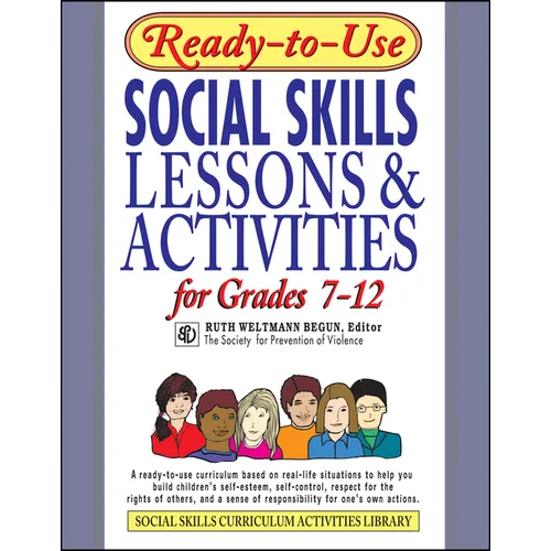 Ready-To-Use Social Skills Lessons and Activities for Grades 7 - 12