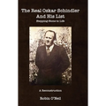 The Real Oskar Schindler and His List - Hard Cover: Stepping-Stone to Life