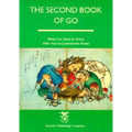 The Second Book of Go: What you need to know after you've learned the rules