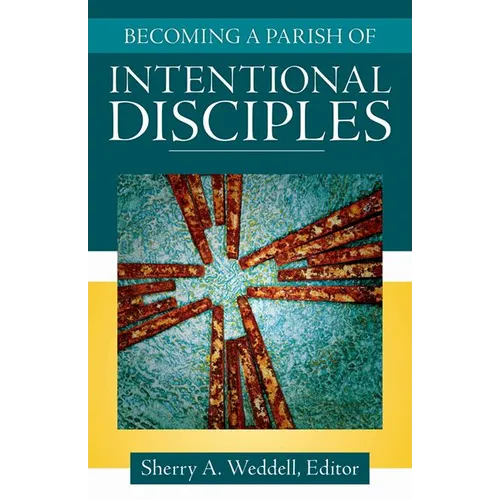 Becoming a Parish of Intentional Disciples