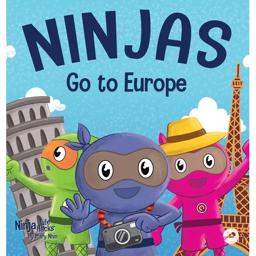 Ninjas Go to Europe: An Adventurous Rhyming Story About Easing Worries, Bonus: Geography Lesson