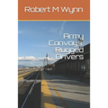 Army Convoys: Rugged Drivers