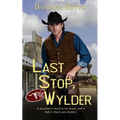 Last Stop, Wylder