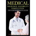 Medical Insurance Eligibility Verification - The Comprehensive Guide