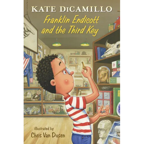 Franklin Endicott and the Third Key: Tales from Deckawoo Drive, Volume Six (an Early Chapter Book about Courage, Friendship, and Facing Your Fears - F