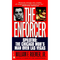 Enforcer: Spilotro: The Chicago Mob's Man Over Las Vegas