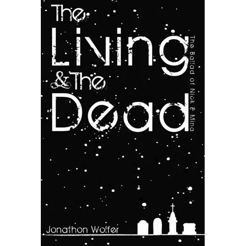 The Living & the dead