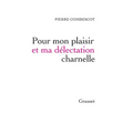 Pour Mon Plaisir Et Ma Daelectation Charnelle