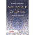 Mohammed Fur Christen: Prophet Und Staatsmann