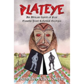Plateye: An African Spirit of Fear Haunts Post-Colonial Georgia