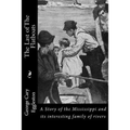 The Last of The Flatboats: A Story of the Mississippi and its interesting family of rivers