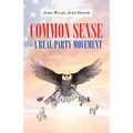 Common Sense - a Real Party Movement