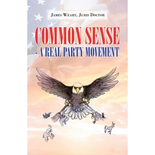 Common Sense - a Real Party Movement