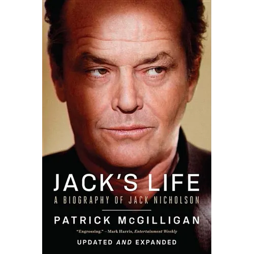 Jack's Life: A Biography of Jack Nicholson