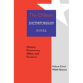 The Chilean Dictatorship Novel: Memory, Postmemory, Affect, and Emotions