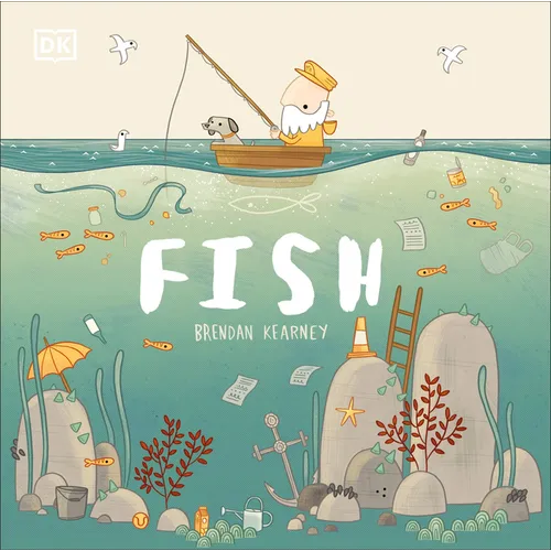 Adventures with Finn and Skip: Fish: A Tale about Ridding the Ocean of Plastic Pollution - Hardcover