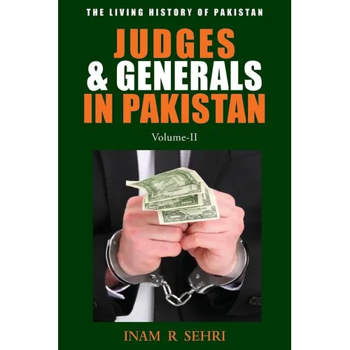 Judges & Generals In Pakistan: Volume II