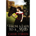 From a Lady to a Maid