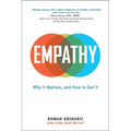 Empathy: Why It Matters, and How to Get It