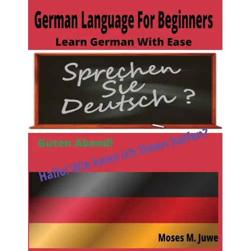 German Language For Beginners: Learn German With Ease