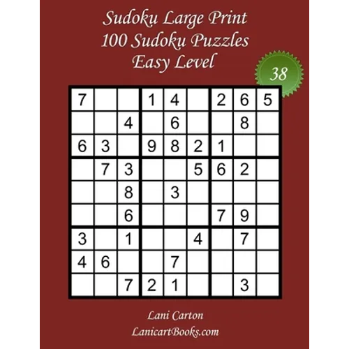 Sudoku Large Print for Adults - Easy Level - N°38: 100 Easy Puzzles - Big Size (8.3"x8.3") and Large Print (36 points)