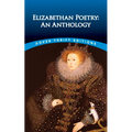 Elizabethan Poetry: An Anthology