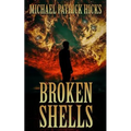 Broken Shells: A Subterranean Horror Novella