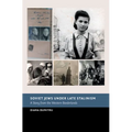 Soviet Jews under Late Stalinism