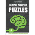 Logical Thinking Puzzles: Hiroimono Puzzles - 200 Logic Puzzles with Answers
