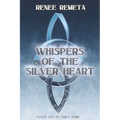 Whispers of the Silver Heart: Book One of the Highbloods Saga