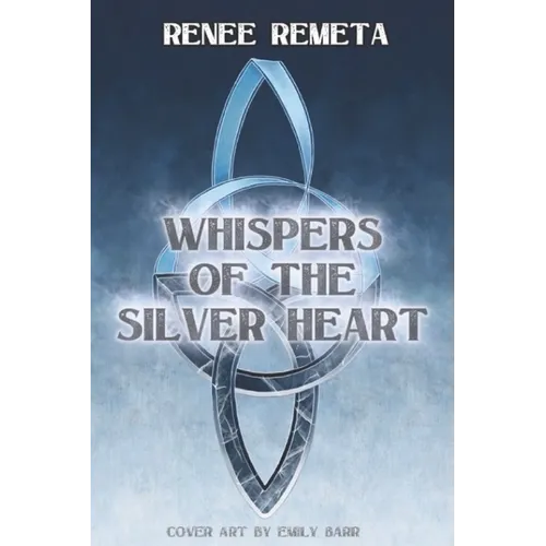 Whispers of the Silver Heart: Book One of the Highbloods Saga