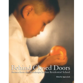 Behind Closed Doors: Stories from the Kamloops Indian Residential School