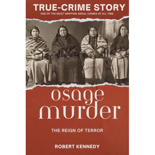 True-Crime Story: The Osage Murders and the Reign of Terror