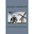 El Ingenioso Hidalgo Don Quijote de la Mancha