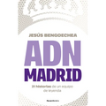 Adn Madrid / Madrid DNA